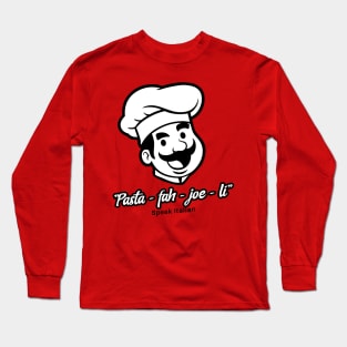 Pasta Fagioli Long Sleeve T-Shirt